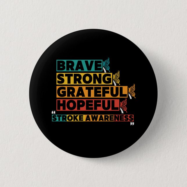 Brave strong greatful hopeful stroke awareness button (Front)