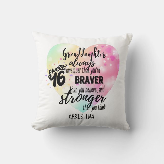 Brave Strong Quote Granddaughter Sweet16 Custom Throw Pillow (Front)