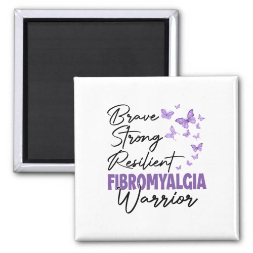 Brave Strong Resilient Fibromyalgia Awareness Mont Magnet