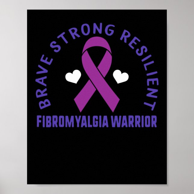 Brave Strong Resilient Fibromyalgia Warrior Awaren Poster (Front)