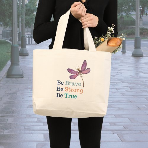 Brave Strong True Dragonfly Large Tote Bag