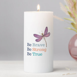 Brave Strong True Dragonfly Pillar Candle
