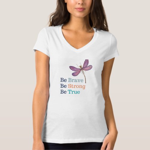 Brave Strong True Dragonfly T_Shirt