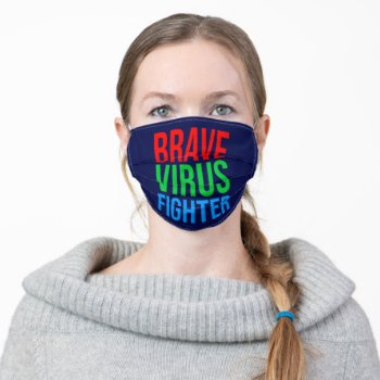 Brave Virus Fighter Adult Cloth Face Mask by DigitalSolutions2u at Zazzle