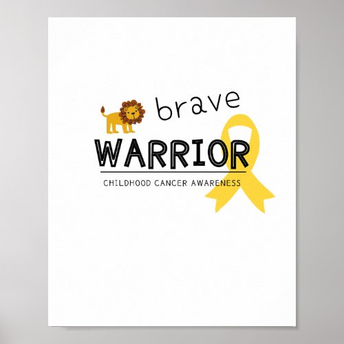 brave warrior childhood cancer Poster  Print