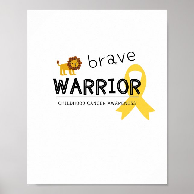 brave warrior childhood cancer Poster & Print (Front)