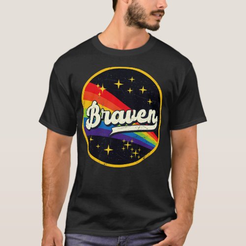 Braven Rainbow In Space Vintage GrungeStyle T_Shirt
