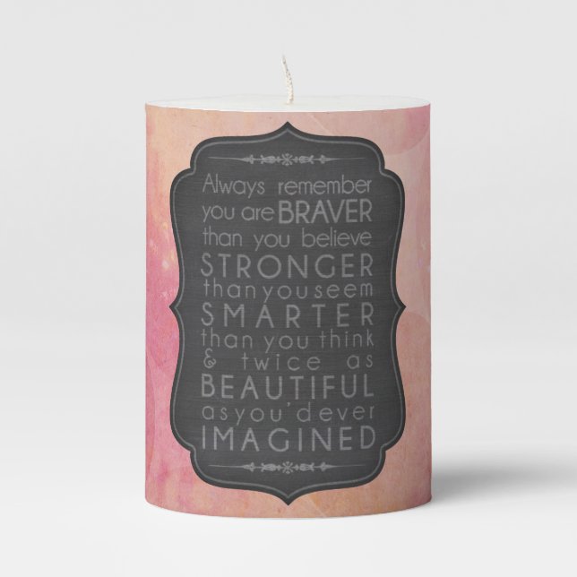 Braver Stronger Smarter and Beautiful Inspiration Pillar Candle (Front)