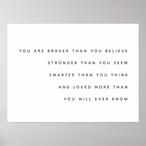 Braver Stronger Smarter Loved  Milne Quote Modern Poster