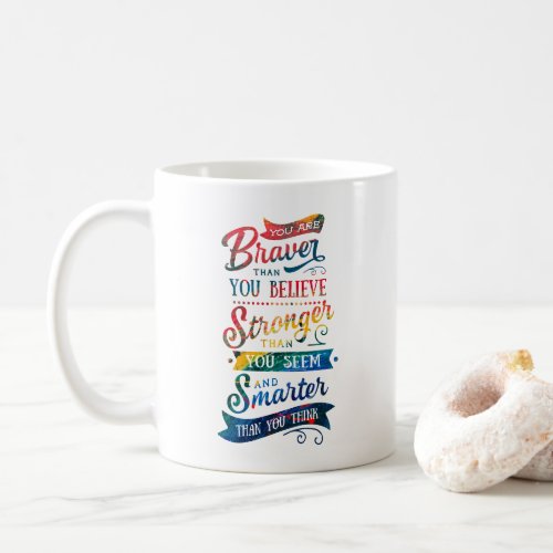 Braver Than You Believe Autism Awareness Rainbow Coffee Mug