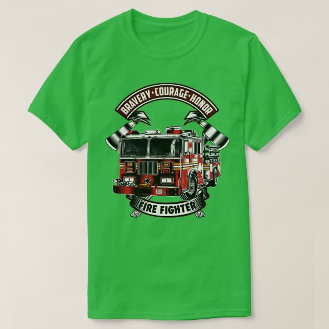 Bravery Courage Honor Firefighter  T-Shirt (Design Front)