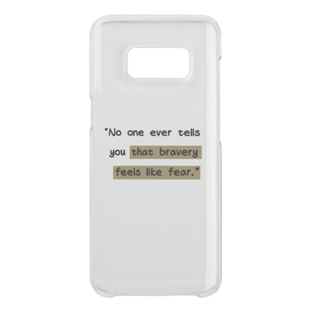 Bravery feels like fear | Motivational quote Uncommon Samsung Galaxy Case (Back)