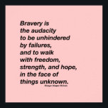 Bravery quote poster<br><div class="desc">Morgan Harper Nichols quote and design</div>