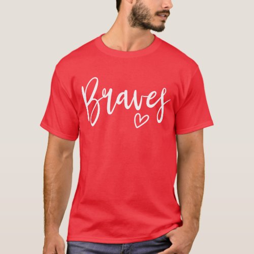 Braves High School Braves Sports Team Womens T_Shirt