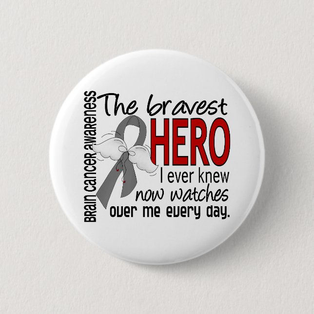 Bravest Hero I Ever Knew Brain Cancer Pinback Button (Front)