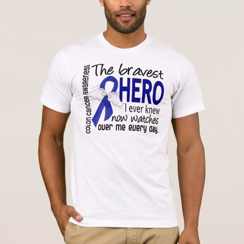 Bravest Hero I Ever Knew Colon Cancer T_Shirt