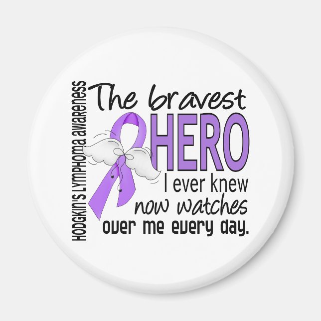 Bravest Hero I Ever Knew Hodgkin's Lymphoma Magnet (Front)