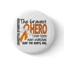 Bravest Hero I Ever Knew Leukemia Pinback Button