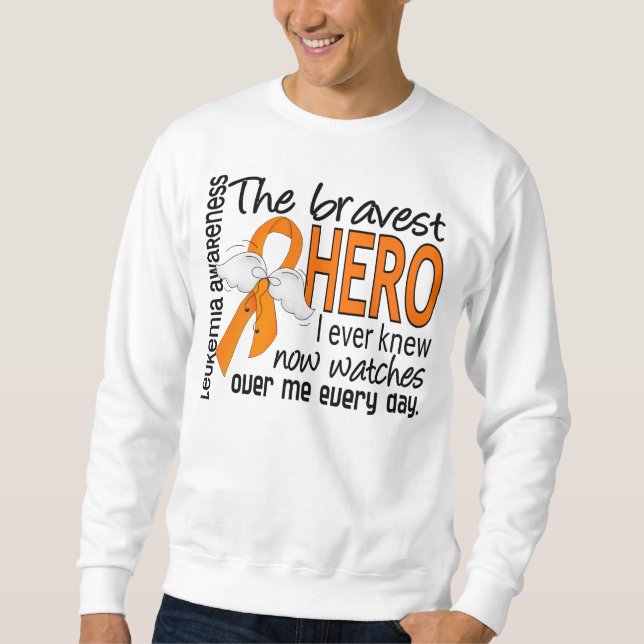 Bravest Hero I Ever Knew Leukemia Sweatshirt (Front)