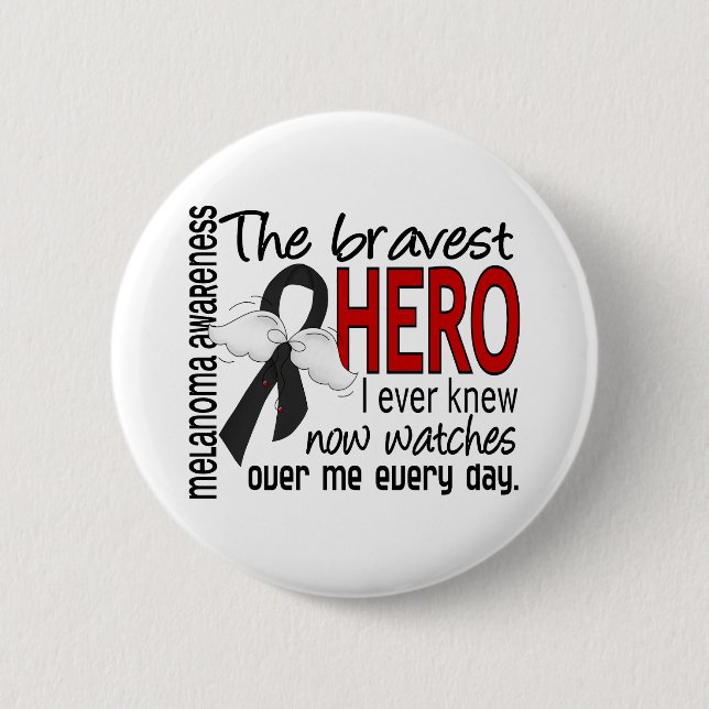 Bravest Hero I Ever Knew Melanoma Pinback Button (Front)