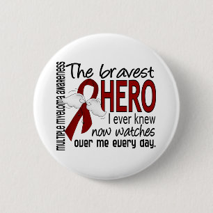 Bravest Hero I Ever Knew Multiple Myeloma Pinback Button