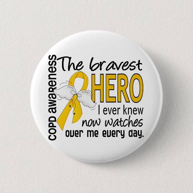Bravest Hero I Knew COPD Pinback Button (Front)