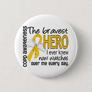 Bravest Hero I Knew COPD Pinback Button