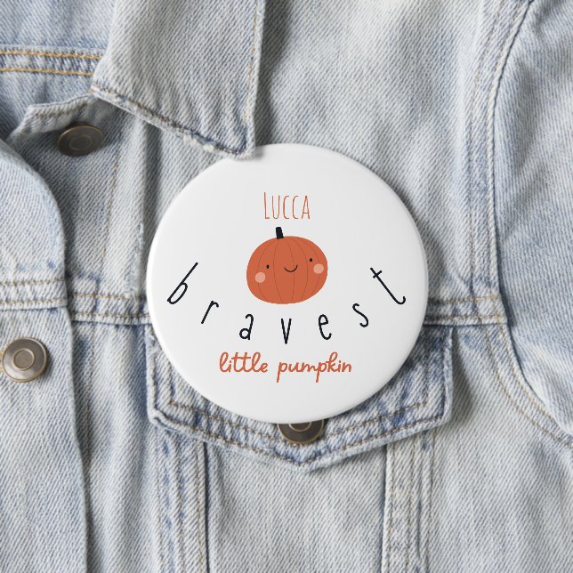bravest little pumpkin Custom name Button (In Situ)