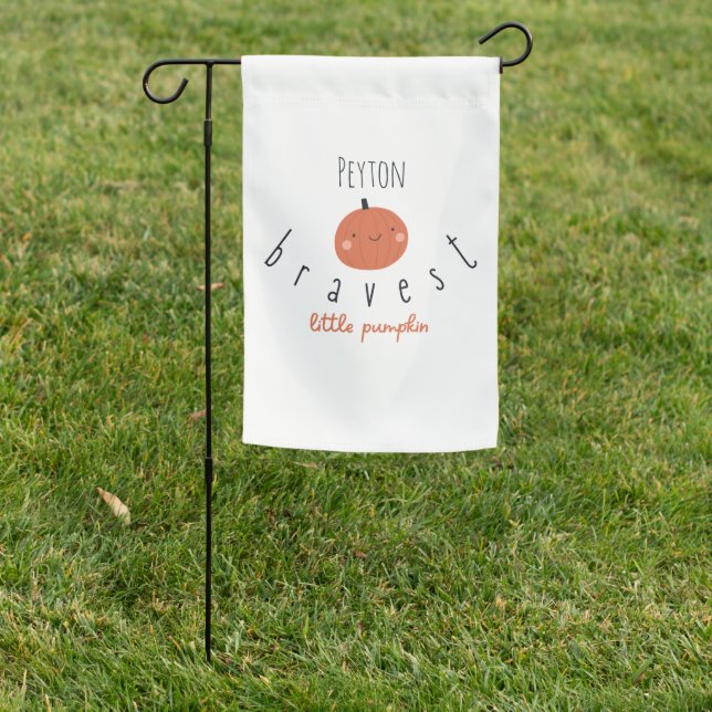 bravest little pumpkin Custom name Garden Flag (In SItu)