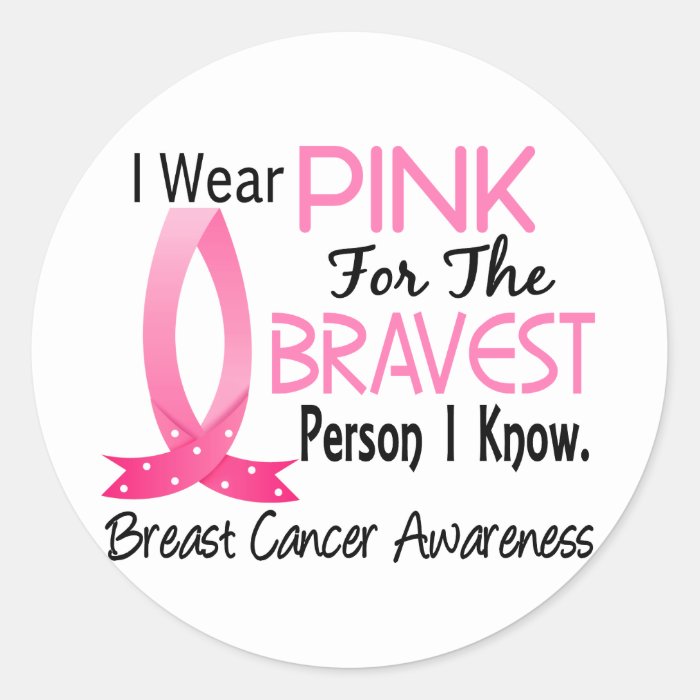 Bravest Person I Know Breast Cancer Sticker