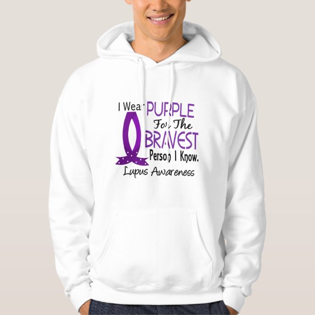 Bravest Person I Know Lupus Hoodie (Front)
