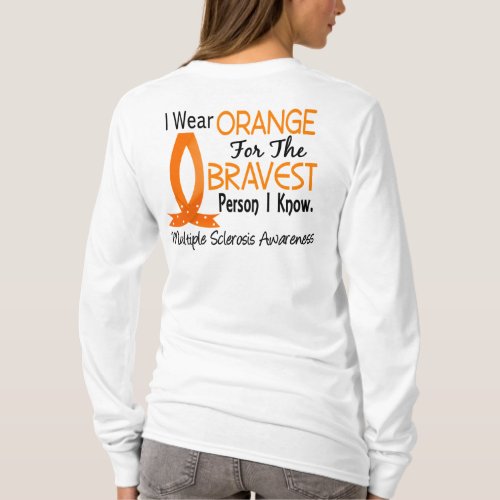Bravest Person I Know Multiple Sclerosis T_Shirt