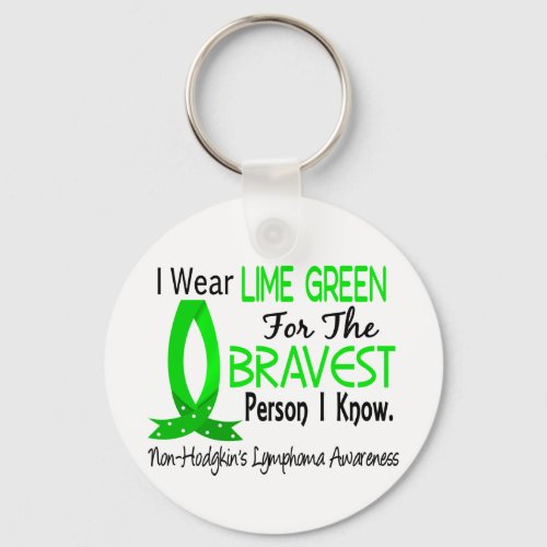 Bravest Person I Know Non_Hodgkins Lymphoma Keychain