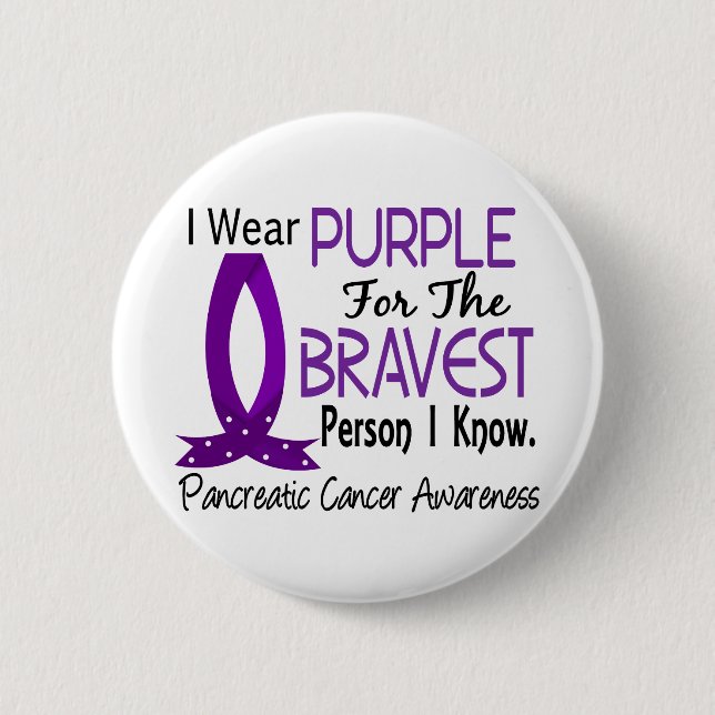 Bravest Person I Know Pancreatic Cancer Pinback Button (Front)