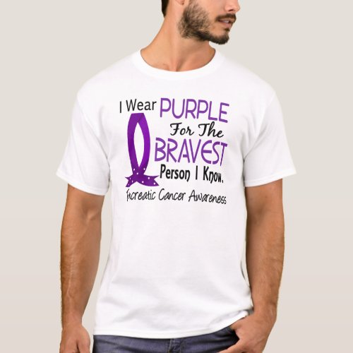 Bravest Person I Know Pancreatic Cancer T_Shirt