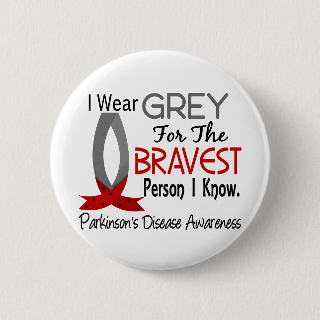 Bravest Person I Know Parkinson's Disease Pinback Button (Front)