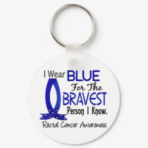 Bravest Person I Know Rectal Cancer Keychain