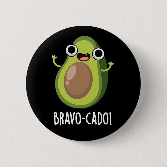Bravo-cado Funny Avocado Pun Dark BG Button (Front)