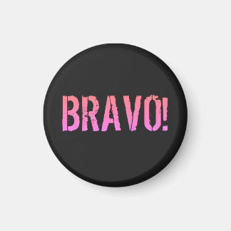 Bravo! Italian saying Magnet