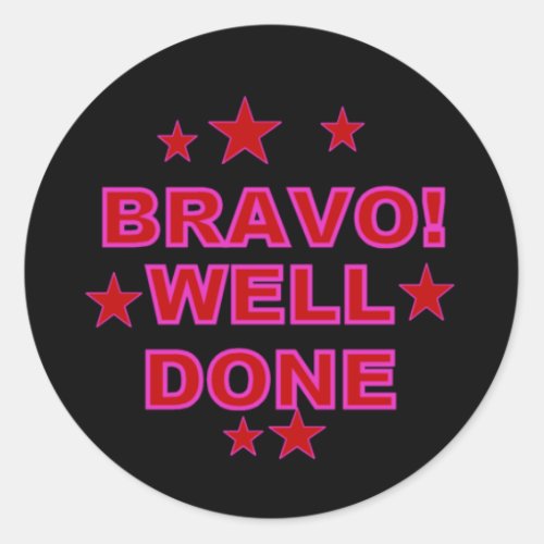 Bravo Well Done Stickers