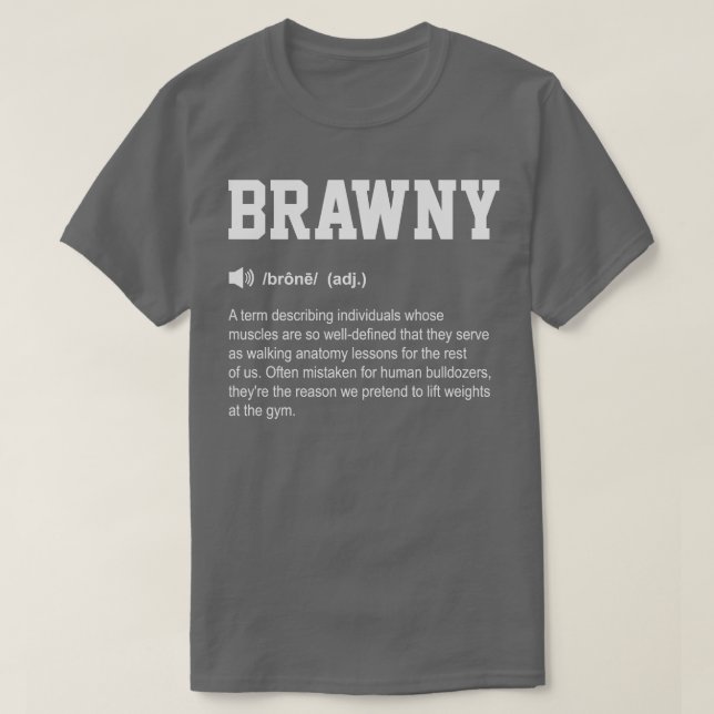 Brawny Funny Dictionary Gym Meaning T-Shirt (Design Front)