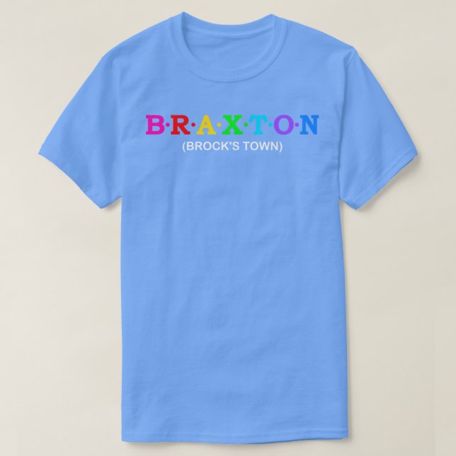 Braxton Brock39s town T-Shirt (Design Front)