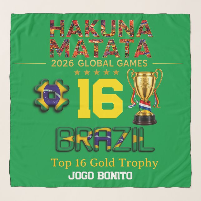 BRAZIL 2026 Global Games: Hakuna Matata | Top 16  Scarf (Front)