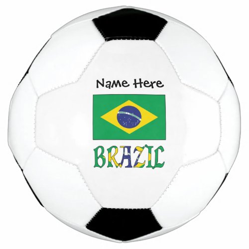 Brazil and Brazilian Flag with Your Name Soccer Ba Soccer Ball