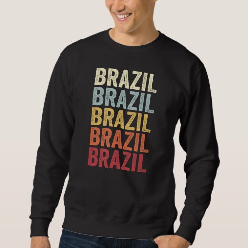 Brazil Indiana Brazil IN Retro Vintage Text Sweatshirt