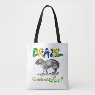 Brazil - What's Not to Love Brasil Quote Tote Bag