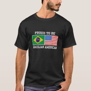 Brazilian American T-Shirt