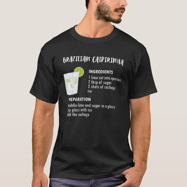 Brazilian Caipirinha Recipe for Cachaca T-Shirt (Front)