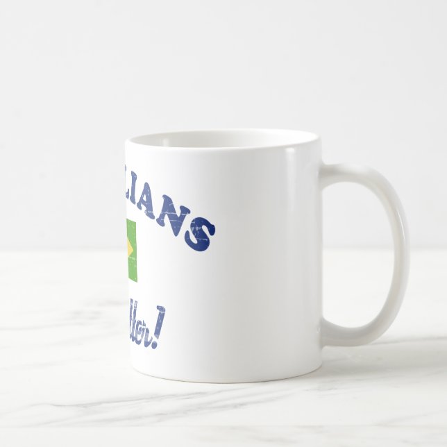 Brazilian do it better coffee mug (Right)