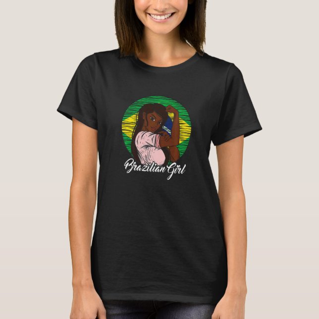 Brazilian Flag Brazil Brazilian Girl  2 T-Shirt (Front)